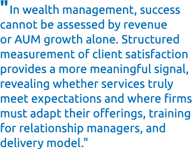 \“In wealth management, success cannot be assessed by revenue or AUM growth alone. Structured measurement of client s...